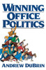 Winning Office Politics: Du Brin's Guide for the 90s - ISBN: 9780139649585