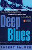 Deep Blues: A Musical and Cultural History of the Mississippi Delta - ISBN: 9780140062236