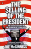 The Selling of the President: The Classic Account of the Packaging of a Candidate - ISBN: 9780140112405