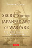 Secrets of the Japanese Art of Warfare: From the School of Certain Victory - ISBN: 9784805312209