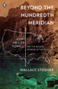 Beyond the Hundredth Meridian: John Wesley Powell and the Second Opening of the West - ISBN: 9780140159943