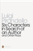 Six Characters in Search of an Author and Other Plays:  - ISBN: 9780140189223