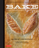 Bake: The Essential Companion - ISBN: 9780804843027