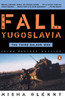 The Fall of Yugoslavia: The Third Balkan War, Third Revised Edition - ISBN: 9780140257717