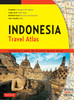 Indonesia Travel Atlas Third Edition: Indonesia's Most Up-to-date Travel Atlas - ISBN: 9780804841986