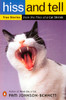 Hiss and Tell: True Stories from the Files of a Cat Shrink - ISBN: 9780140298536