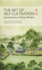 The Art of Self Cultivation: Quotations from Chinese Wisdom - ISBN: 9781602201330