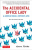 The Accidental Office Lady: An American Woman in Corporate Japan - ISBN: 9784805311561