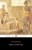 Medea and Other Plays:  - ISBN: 9780140449297