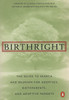 Birthright: The Guide to Search and Reunion for Adoptees, Birthparents, and Adoptive Parents - ISBN: 9780140512953