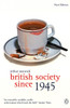 British Society Since 1945: Fourth Edition - ISBN: 9780141005270