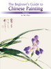 Flowers: The Beginner's Guide to Chinese Painting - ISBN: 9781602201101