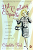 21st-Century Etiquette: Charlotte Ford's Guide to Manners for the Modern Age - ISBN: 9780142003121