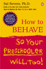 How to Behave So Your Preschooler Will, Too!:  - ISBN: 9780142004586