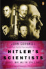 Hitler's Scientists: Science, War, and the Devil's Pact - ISBN: 9780142004807