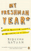 My Freshman Year: What a Professor Learned by Becoming a Student - ISBN: 9780143037477