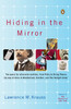 Hiding in the Mirror: The Quest for Alternate Realities, from Plato to String Theory (by way of Alicei n Wonderland, Einstein, and The Twilight Zone) - ISBN: 9780143038023