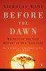 Before the Dawn: Recovering the Lost History of Our Ancestors - ISBN: 9780143038320