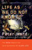 Life as We Do Not Know It: The NASA Search for (and Synthesis of) Alien Life - ISBN: 9780143038498