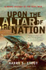 Upon the Altar of the Nation: A Moral History of the Civil War - ISBN: 9780143038764