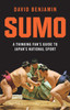 Sumo: A Thinking Fan's Guide to Japan's National Sport - ISBN: 9784805310878
