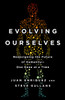 Evolving Ourselves: Redesigning the Future of Humanity--One Gene at a Time - ISBN: 9780143108344