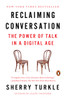 Reclaiming Conversation: The Power of Talk in a Digital Age - ISBN: 9780143109792