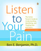 Listen to Your Pain: The Active Person's Guide to Understanding, Identifying, and Treating Pain and I njury - ISBN: 9780143111955