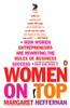 Women on Top: How Women Entrepreneurs Are Rewriting the Rules of Business Success - ISBN: 9780143112808