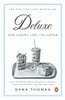 Deluxe: How Luxury Lost Its Luster - ISBN: 9780143113706