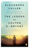 The Legend of Colton H. Bryant:  - ISBN: 9780143115373