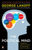 The Political Mind: A Cognitive Scientist's Guide to Your Brain and Its Politics - ISBN: 9780143115687