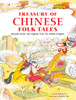 Treasury of Chinese Folk Tales: Beloved Myths and Legends from the Middle Kingdom - ISBN: 9780804838078