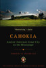 Cahokia: Ancient America's Great City on the Mississippi - ISBN: 9780143117476