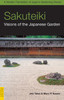 Sakuteiki: Visions of the Japanese Garden: A Modern Translation of Japan's Gardening Classic - ISBN: 9780804839686