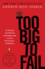 Too Big to Fail: The Inside Story of How Wall Street and Washington Fought to Save the Financial System--and Themselves - ISBN: 9780143118244