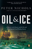 Oil and Ice: A Story of Arctic Disaster and the Rise and Fall of America's Last Whaling Dynas ty - ISBN: 9780143118367