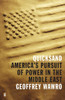 Quicksand: America's Pursuit of Power in the Middle East - ISBN: 9780143118831