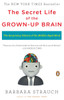 The Secret Life of the Grown-up Brain: The Surprising Talents of the Middle-Aged Mind - ISBN: 9780143118879