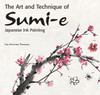 The Art and Technique of Sumi-e Japanese Ink Painting: Japanese ink painting as taught by Ukao Uchiyama - ISBN: 9780804839846