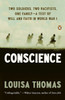 Conscience: Two Soldiers, Two Pacifists, One Family--a Test of Will andFaith in World War I - ISBN: 9780143120995