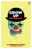 Grow Up: A Novel - ISBN: 9780143121091