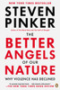 The Better Angels of Our Nature: Why Violence Has Declined - ISBN: 9780143122012