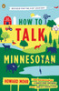 How to Talk Minnesotan: Revised for the 21st Century - ISBN: 9780143122692