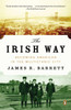 The Irish Way: Becoming American in the Multiethnic City - ISBN: 9780143122807