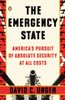 The Emergency State: America's Pursuit of Absolute Security at All Costs - ISBN: 9780143122975