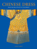 Chinese Dress: From the Qing Dynasty to the Present - ISBN: 9780804836630