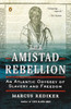 The Amistad Rebellion: An Atlantic Odyssey of Slavery and Freedom - ISBN: 9780143123989