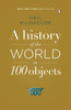 A History of the World in 100 Objects:  - ISBN: 9780143124153