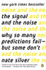 The Signal and the Noise: Why So Many Predictions Fail--but Some Don't - ISBN: 9780143125082